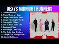 D E X Y S M I D N I G H T R U N N E R S GREATEST HITS TOP 10 BEST SONGS