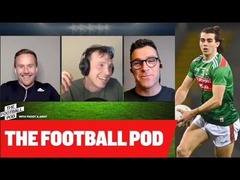 The Football Pod - Ep. 14: Fear, Hope + Hatred in Dublin v Mayo, breaking down the rivalry + tactics