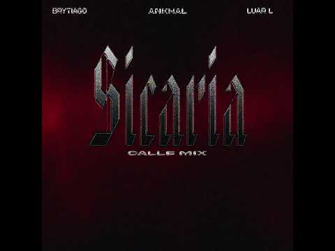 BRYTIAGO, ANKHAL & LUAR LA L - SICARIA (CALLEMIX)