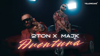 2TON X MAJK - AVENTURA (prod by Nego)