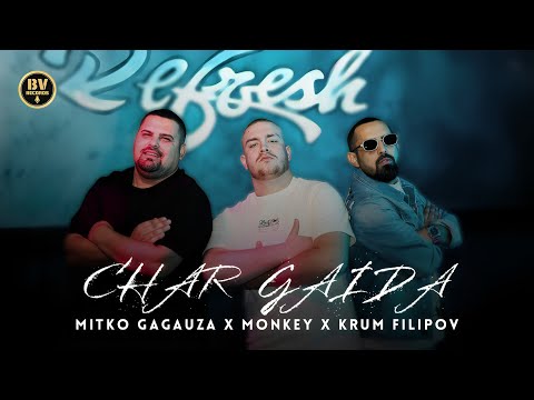MITKO GAGAUZA x MONKEY x KRUM FILIPOV - CHAR GAIDA / Митко Гагауза, Мънки и Крум Филипов - Чар Гайда