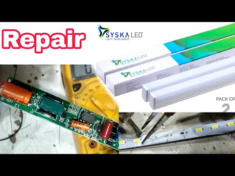 18 Watt Syska LED Tube Lights Repair