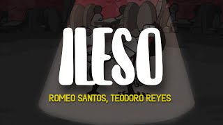 Romeo Santos, Teodoro Reyes - ileso (Letra/Lyrics)