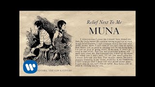 Tegan and Sara present The Con X: Covers – Relief Next To Me – MUNA