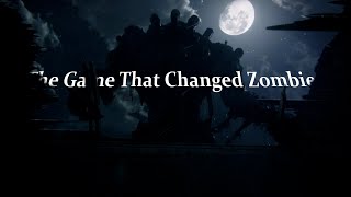 The Game That Changed Zombies
