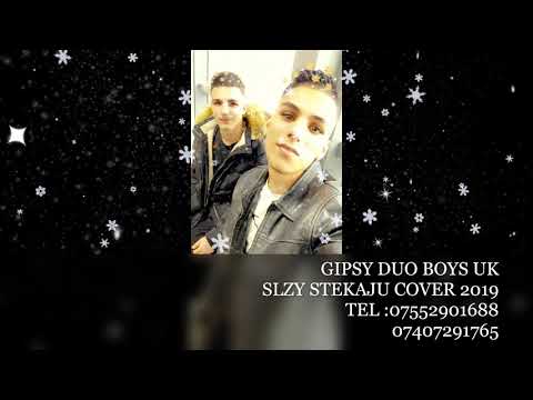 GIPSY DUO BOYS UK SLZY STEKAJU 2019 (COVER)