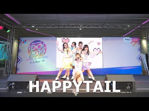 [Idol Live Show] HAPPYTAIL @ MBK Center IDOL 2019 "Born to be IDOL" | 191103