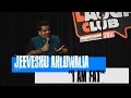 I am Fat! - Stand Up Comedy by Jeeveshu Ahluwalia
