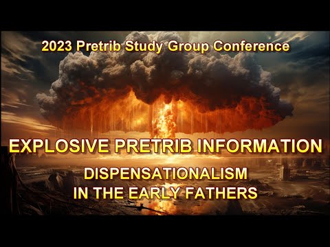 Explosive Pretrib Information — Dispensationalism in the Early Fathers