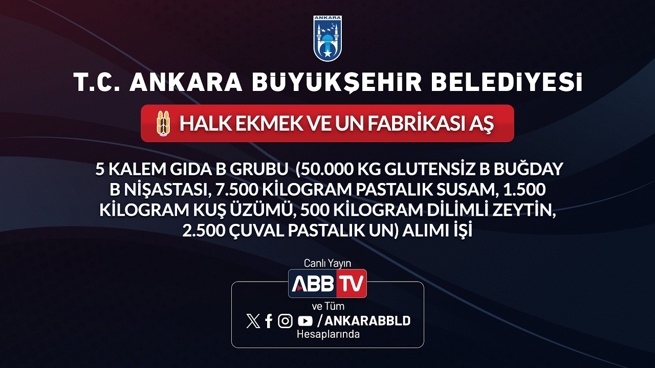 HALK EKMEK VE UN FABRİKASI AŞ - 5 KALEM GIDA B GRUBU ALIMI İŞİ