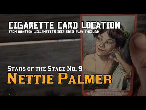 Stars of the Stage 9: Nettie Palmer - Cigarette Card Location [RDRII]