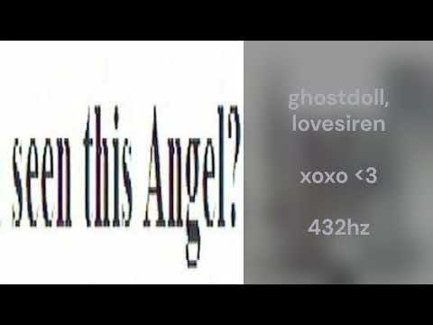 ghostdoll, lovesiren - xoxo (432hz)