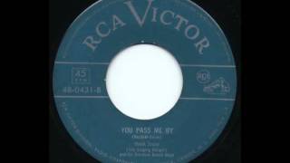 Hank Snow - You Pass Me By