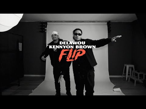 Delawou, Kennyon Brown - Flip