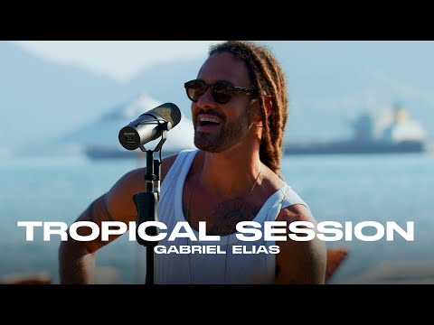 Gabriel Elias - Tropical Session (Completo)
