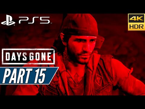DAYS GONE (PS5) Walkthrough Gameplay PART 15 [4K 60FPS HDR] - No Commentary