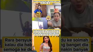 Download lagu Rara senang banget akhirnya dapat job offline 😂#short#video#soimah mp3