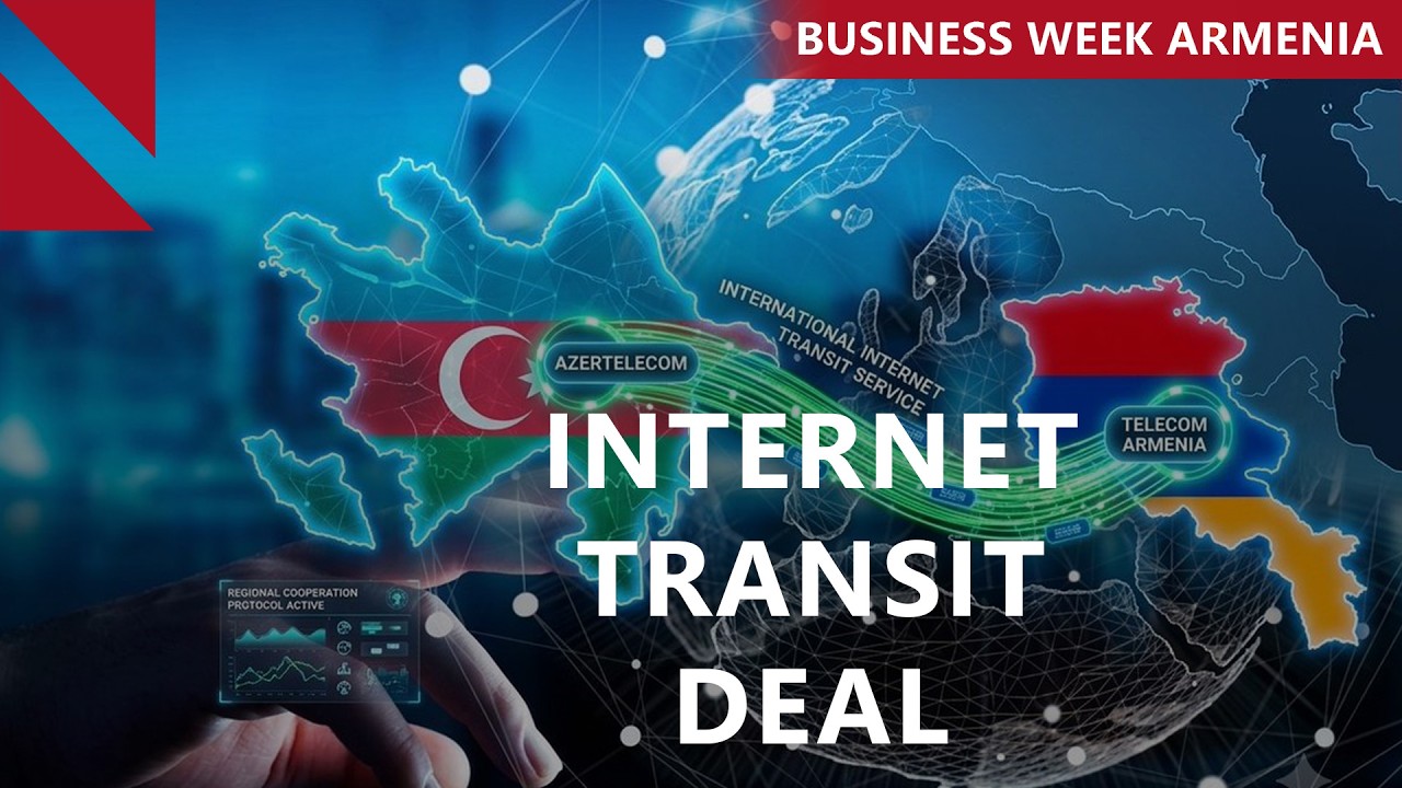 Armenian, Azerbaijani telecom firms ink internet deal: THIS WEEK IN BUSINESS
