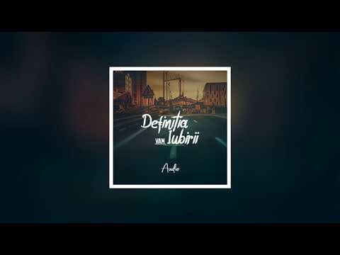 VAM  - Definitia Iubirii (Audio)