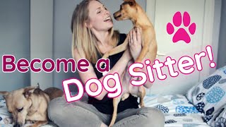 How to MAKE MONEY as a DOG SITTER