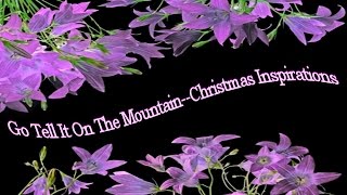 Go Tell It On The Mountain 💒 Christmas Track
