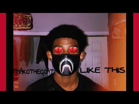 TMAKOTHEGOAT “LIKE THIS”(OFFICIAL AUDIO)