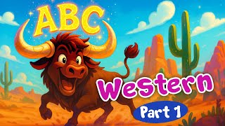 Wild West ABC Adventure for Kids | Learn the Alphabet
