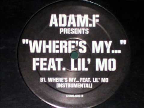 Adam.F Presents 'Where's My...' feat. Lil' Mo (Instrumental)