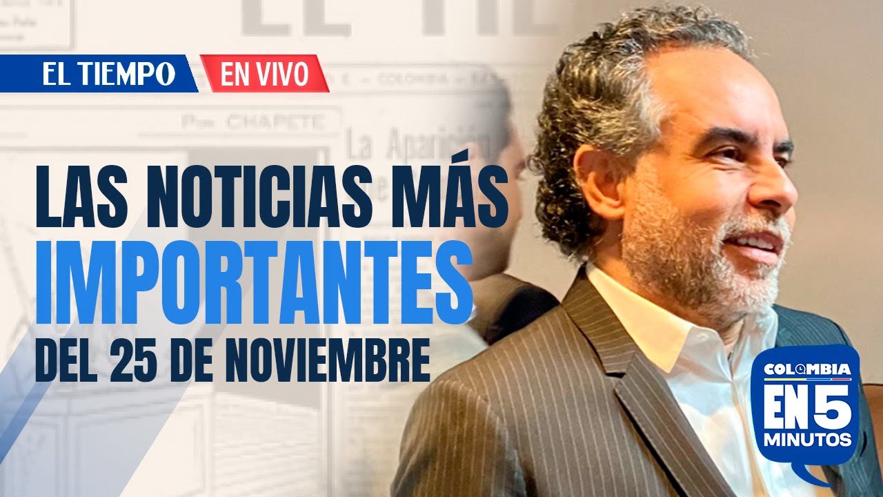 Colombia en 5 minutos: Armando Benedetti habría llevado su carta de renuncia como embajador