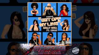 MALLY MALL ft MIGOS - BITCH GET OFF MY LINE [AUDIO]