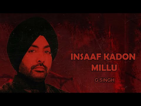 INSAAF KADON MILLU || G SINGH || TRIBUTE TO SIDHU MOOSE WALA || OFFICIAL VIDEO