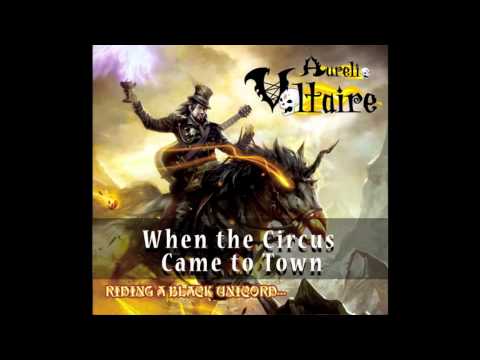 Aurelio Voltaire - When The Circus Came To Town OFFICIAL