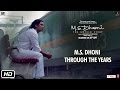 M.S.Dhoni - The Untold Story | Dhoni Through The Years