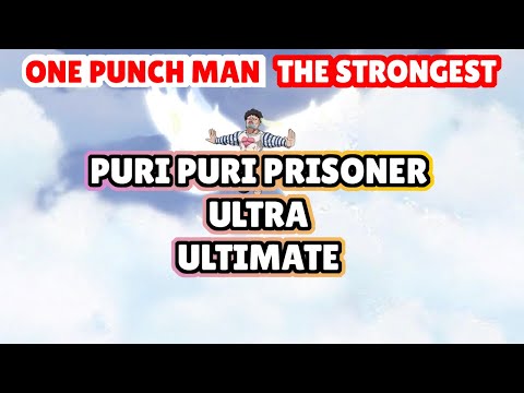 PURI PURI PRISONER🔥3🌟ULTRA ULTIMATE SKILL ANIMATION Keepsake Ascension | ONE PUNCH MAN THE STRONGEST