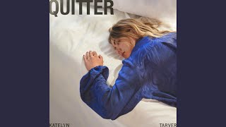 Quitter