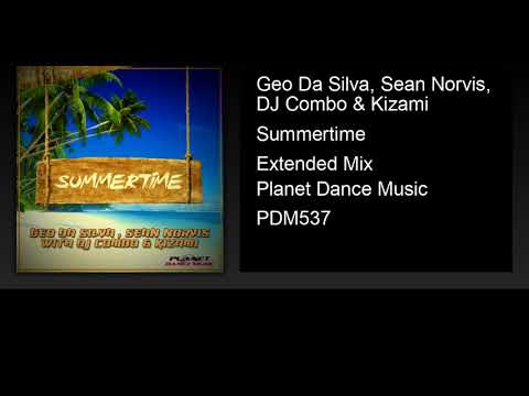 Geo Da Silva, Sean Norvis, DJ Combo & Kizami - Summertime (Extended Mix)