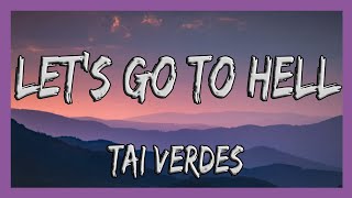 ✅ Tai Verdes - Let's Go To Hell (Lyrics)