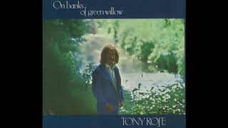 Tony Rose - On Banks of Green Willow (1976) (Full Album)