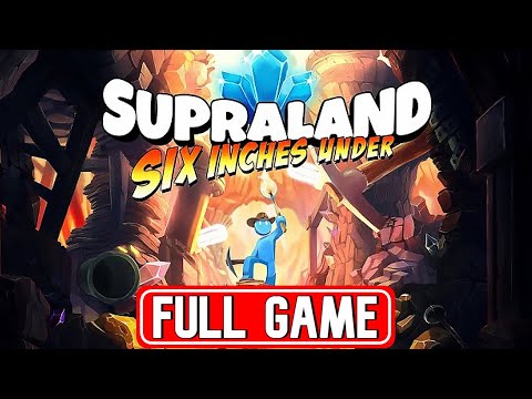 SUPRALAND SIX INCHES UNDER FULL GAME walkthrough