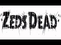 Zeds Dead - Dubstep Mix For MistaJam (Free ...