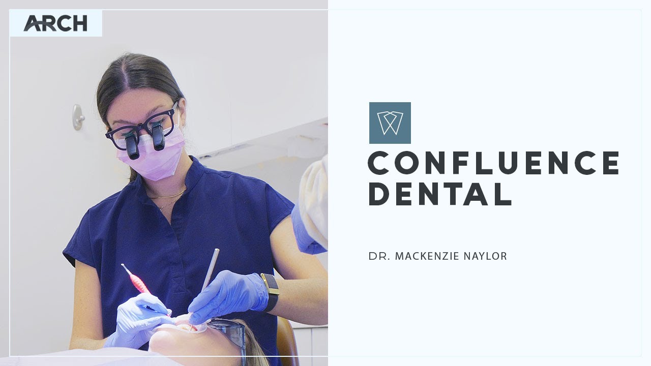 Confluence Dental  |  Dr. Mackenzie Naylor