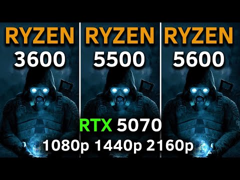 RYZEN 5 3600 vs RYZEN 5 5500 vs RYZEN 5 5600 | RTX 5070 | 1080p - 1440p - 2160p | Which is Better?