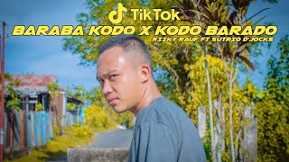Download lagu BARABA KODO X KODO BARADO - (RIZKY RAUF FT. SUTRIO D'JOCKS) FULL!!! mp3 Download lagu BARABA KODO X KODO BARADO - (RIZKY RAUF FT. SUTRIO D'JOCKS) FULL!!! mp3