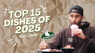 Top 15 Favorite Dishes of 2025 in St. Louis