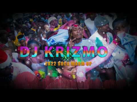 DJ KRIZMO   2K22 SOCA WARM UP