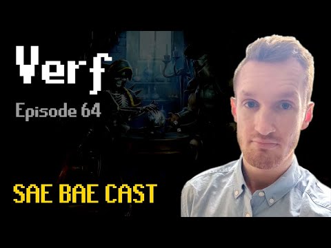 Verf - Xtreme Chunkmen, Area-Restricted Accounts, Motivation for Long Grinds | Sae Bae Cast 64