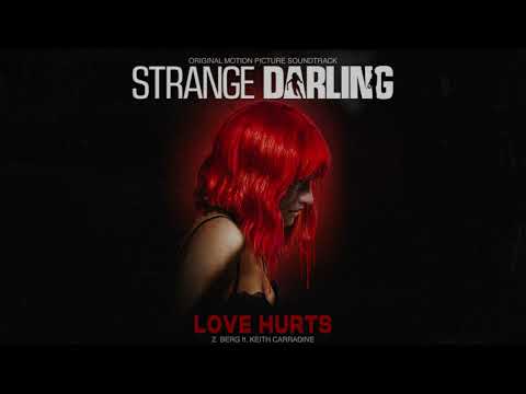Z Berg- Love Hurts (From "Strange Darling") [feat. Keith Carradine] [Official Audio]
