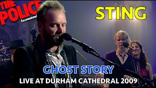 STING - GHOST STORY (LIVE AT DURHAM CATHEDRAL - UK - 2009)