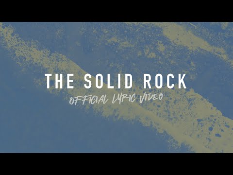 The Solid Rock (My Hope is Built) | Reawaken Hymns | Official Lyric Video