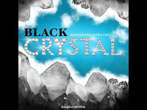 KONGKONG - Black Crystal [Official Audio] feat. Frank.C